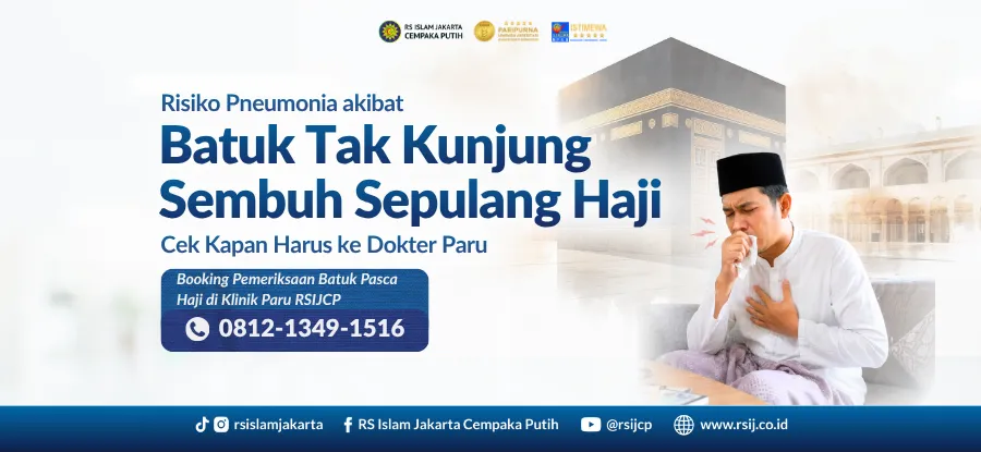 Batuk Tak Kunjung Sembuh Sepulang Haji: Penyebab, Risiko Pneumonia, dan Kapan Harus ke Dokter Paru