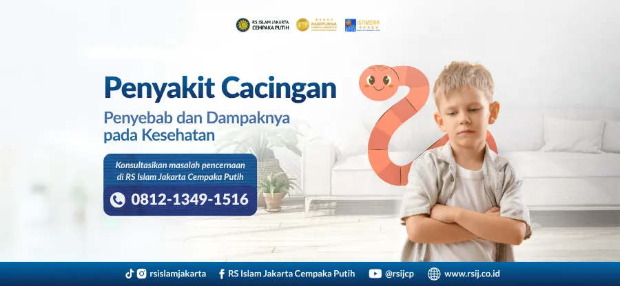 Penyakit Cacingan: Penyebab dan Dampaknya Pada Kesehatan Tubuh